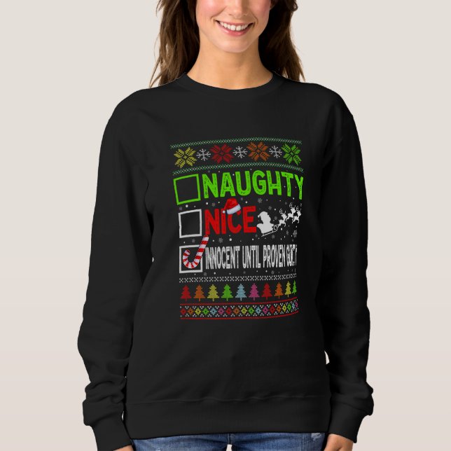 Sudadera Nice Naughty Innocent Until Proven Guilty Ugly Xma (Anverso)
