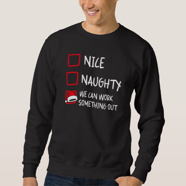 Sudadera Nice Naughty  Santa Christmas List Humor Xmas Holi (Anverso)