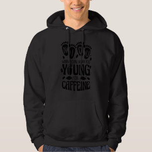 Sudadera Nicu donde nunca eres demasiado joven para Caffein