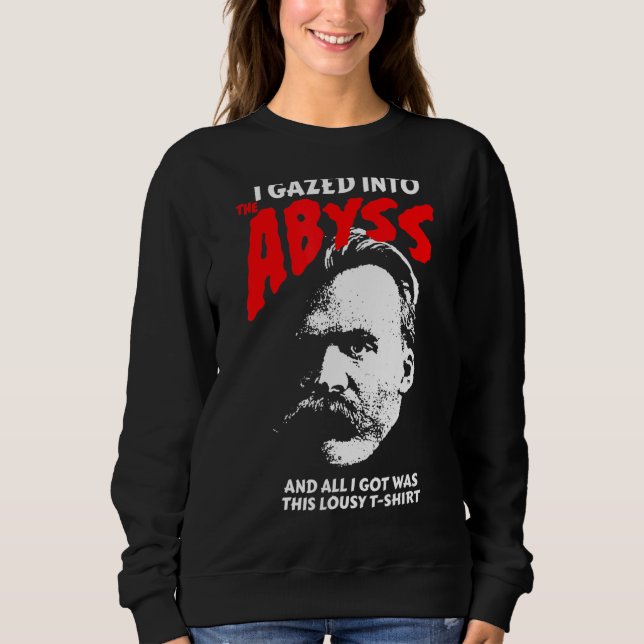 Sudadera Nietzsche - Miré Hacia El Abismo Y Lo Conseguí (Anverso)