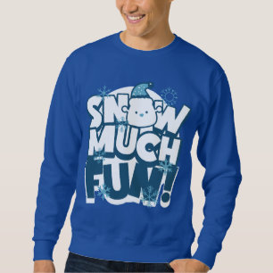 Sudadera Nieve Mucho Diversión - Navidades divertidos