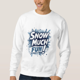 Sudadera Nieve muy divertida