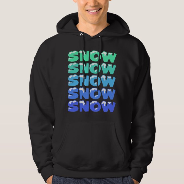 SUDADERA NIEVE, NIEVE, NIEVE, NIEVE (Anverso)