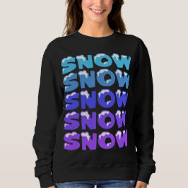 SUDADERA NIEVE, NIEVE, NIEVE, NIEVE