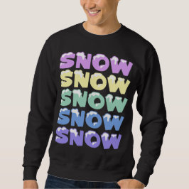 SUDADERA NIEVE, NIEVE, NIEVE, NIEVE