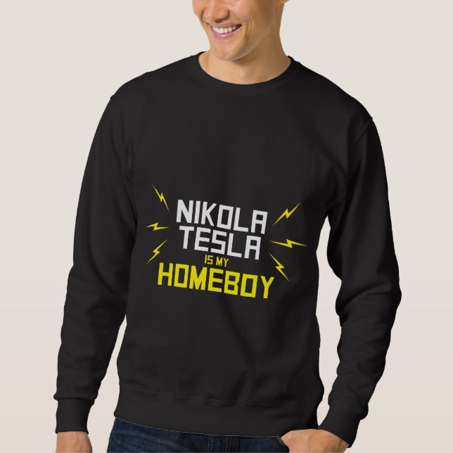 Sudadera Nikola Tesla es mi Homeboy (Anverso)