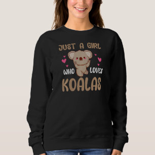 Sudadera Niñas Solo Una Niña Que Ama Koalas Adorables