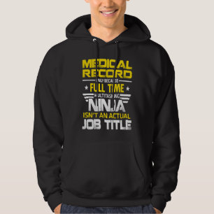 Sudadera Ninja de Registro Médico No es un Título de Trabaj