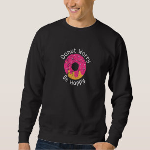 Sudadera Niños Chicas no se preocupan por ser felices rocia