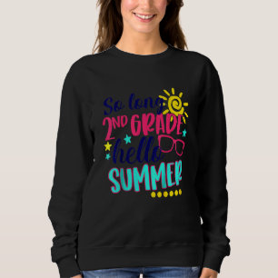 Sudadera Niños De 2º Grado Hola Última Vacación De Verano