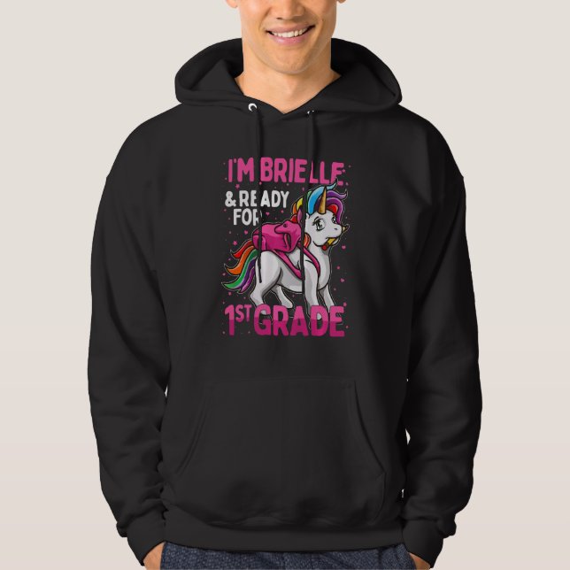 Sudadera Niños de primer grado Unicorn Soy Brielle y estoy  (Anverso)