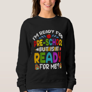Sudadera Niños Divertidos Estoy Listo Para Preescolar Prime