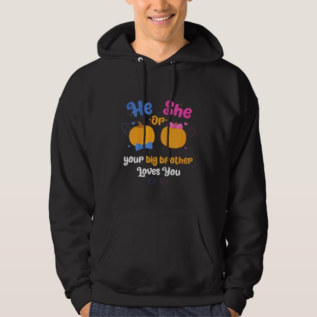 Sudadera Niños, Él O Ella, Tu Gran Hermano, Te Ama El Géner (Anverso)