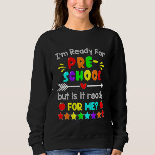 Sudadera Niños Estoy Listo Para El Primer Día De Preescolar