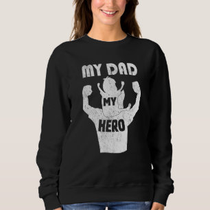Sudadera Niños Mi Papá Es Mi Superhéroe Que Coincide Con El