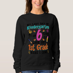 Sudadera Niños Mi Último Día De Jardín De Niños Mirar Prime