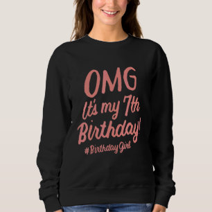 Sudadera Niños Omg es mi Chica de cumpleaños de 7 años Bir