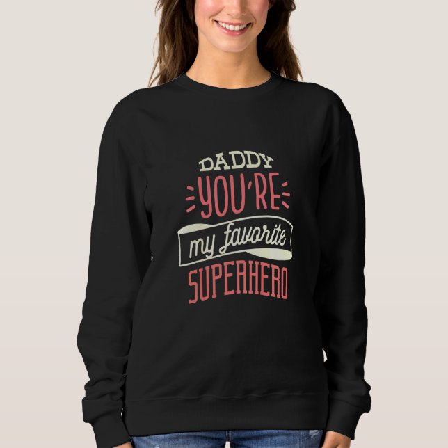 Sudadera Niños Papi Eres Mi Superhéroe favorito - Por Gir (Anverso)