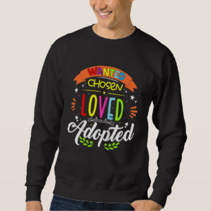Sudadera Niños queridos adoptivos adoptivos tienen que adop