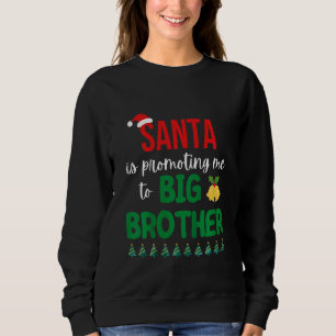 Sudadera Niños Santa Me Está Ascendiendo A Hermano Mayor Na