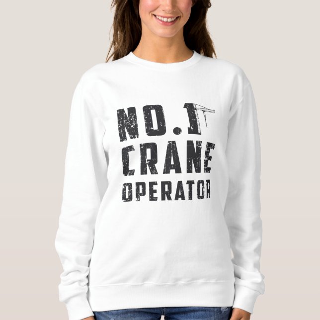 Sudadera No. 1 Crane Operator Workers Construction Site (Anverso)