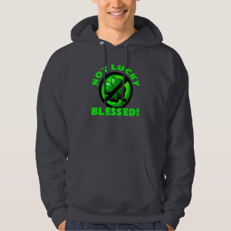 Sudadera ¡No afortunado - bendecido!