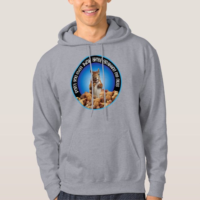 Sudadera No agarres mis nueces - ardilla divertida (Anverso)