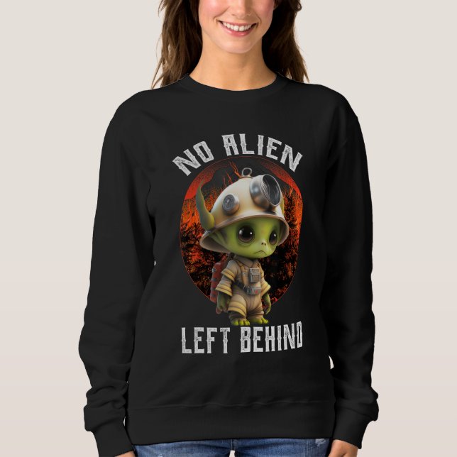 Sudadera No Aliens Left Behind, Funny Aliens Firefighters C (Anverso)