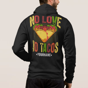 Sudadera No AMOR No Tacos Chistoso Chiste de Taco