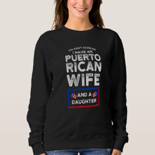 Sudadera no asustan esposa hija puertorriqueña Puerto