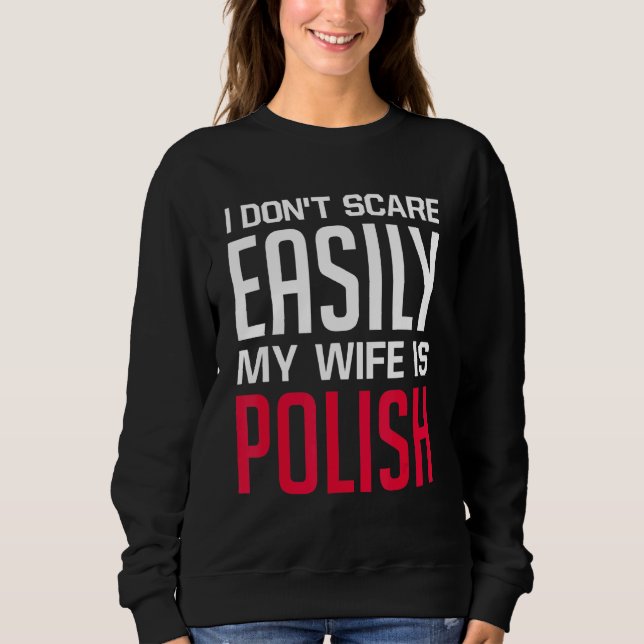Sudadera No asusto fácilmente, mi esposa es polaca, Polonia (Anverso)