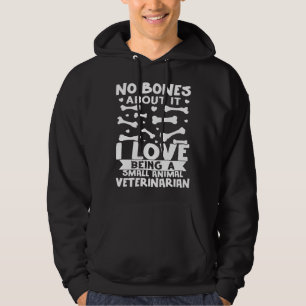 Sudadera No Bones About It Me encanta ser una veterinaria d