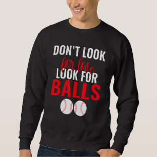 Sudadera No busques amor, busca pelotas Béisbol