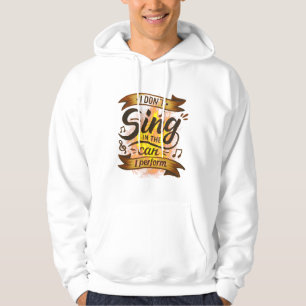Sudadera "No canto en el coche, actúo" – Música Fiera