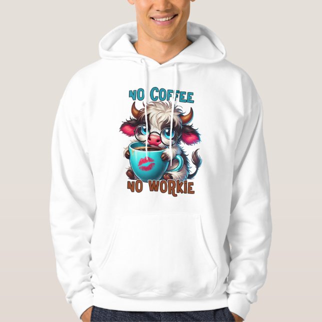 Sudadera No Coffee No Workie  (Anverso)