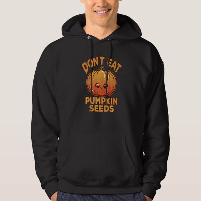 Sudadera No Coma Semillas de Calabaza  Embarazo (Anverso)