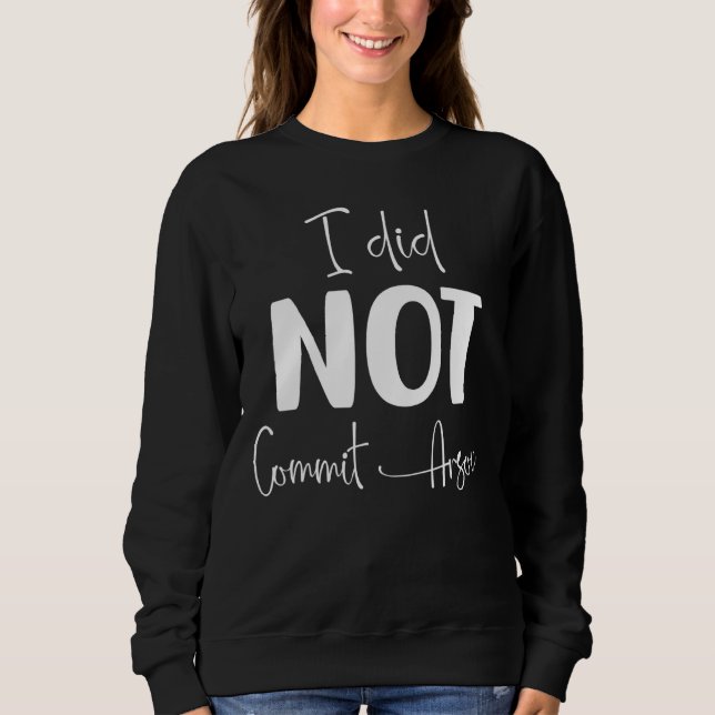 Sudadera No Cometí Incendio 1 (Anverso)
