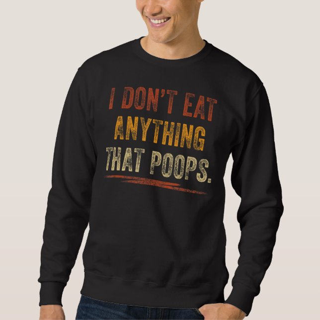 Sudadera No como nada que pueda retro vegetariano (Anverso)