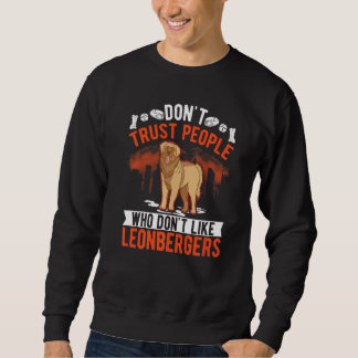Sudadera No confíes en personas que no les gustan los Leonb