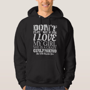 Sudadera No coquetees conmigo Mi novia está loca divertida