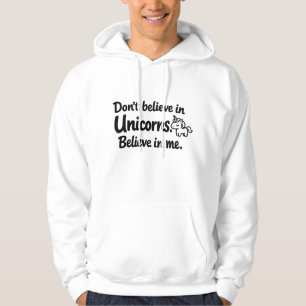 Sudadera No creas en Unicornios - Cree en mí