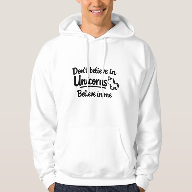 Sudadera No creas en Unicornios - Cree en mí (Anverso)