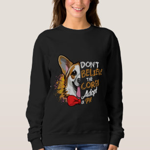 Sudadera No Creo Que El Corgi Adopte Un Pozo