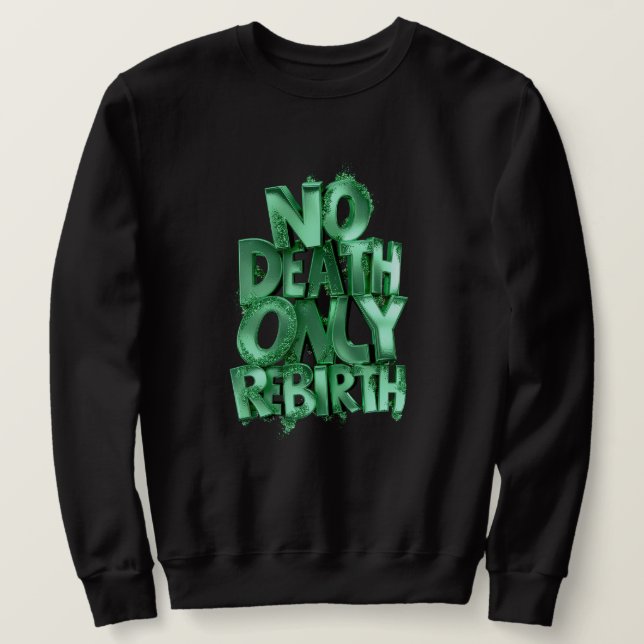 Sudadera No Death Only Rebirth MENS BASIC SWEATSHIRT  (Anverso del diseño)