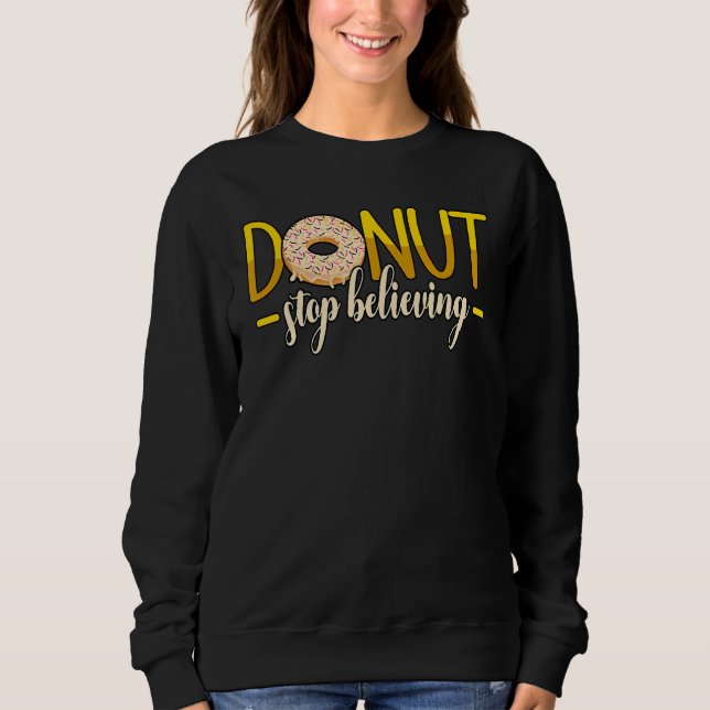 Sudadera No dejen de creer que los donuts rozan (Anverso)
