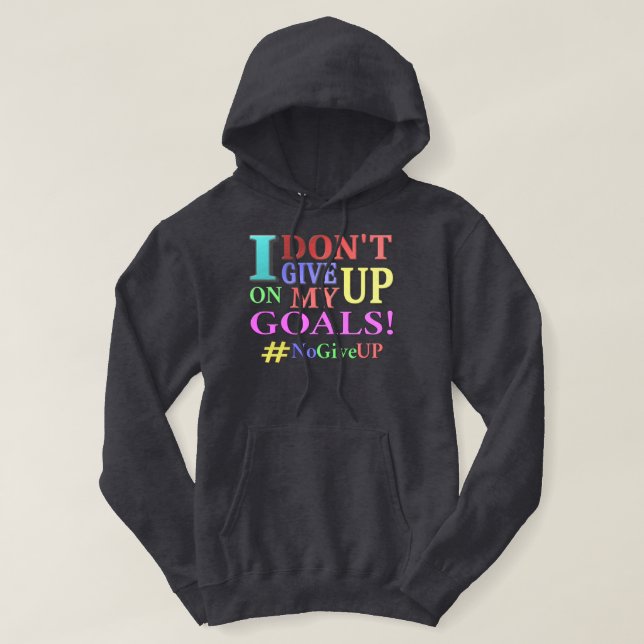 Sudadera "NO DEJES DE DAR OBJETIVOS". Diseño. ¡Hazte con un (Diseño del anverso)