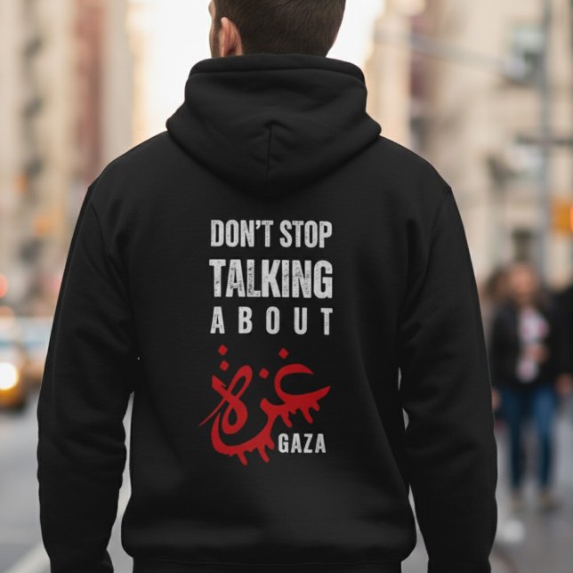 Sudadera No dejes de hablar de Gaza (Subido por el creador)