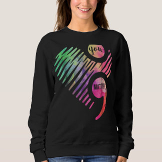 Sudadera No dejes que tu historia termine con el semicolón 