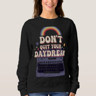 Sudadera No dejes tu cita de motivación de sueño