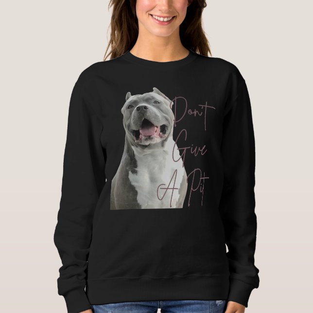 Sudadera No Des Un Amante De Toro Terrible Perro (Anverso)